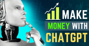 what are the best way to make money with chatgpt