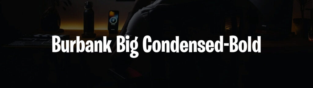 Burbank Big Condensed-Bold  font image