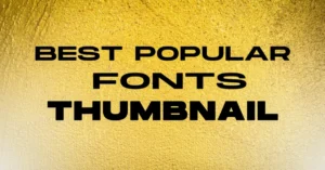 20 best fonts for thumbnail