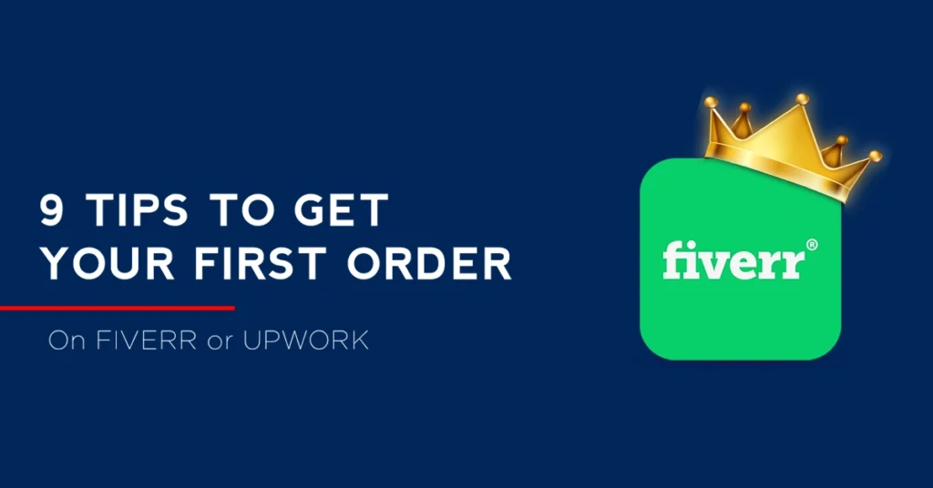 How to get your first order, 9 tips to get order on fiverr