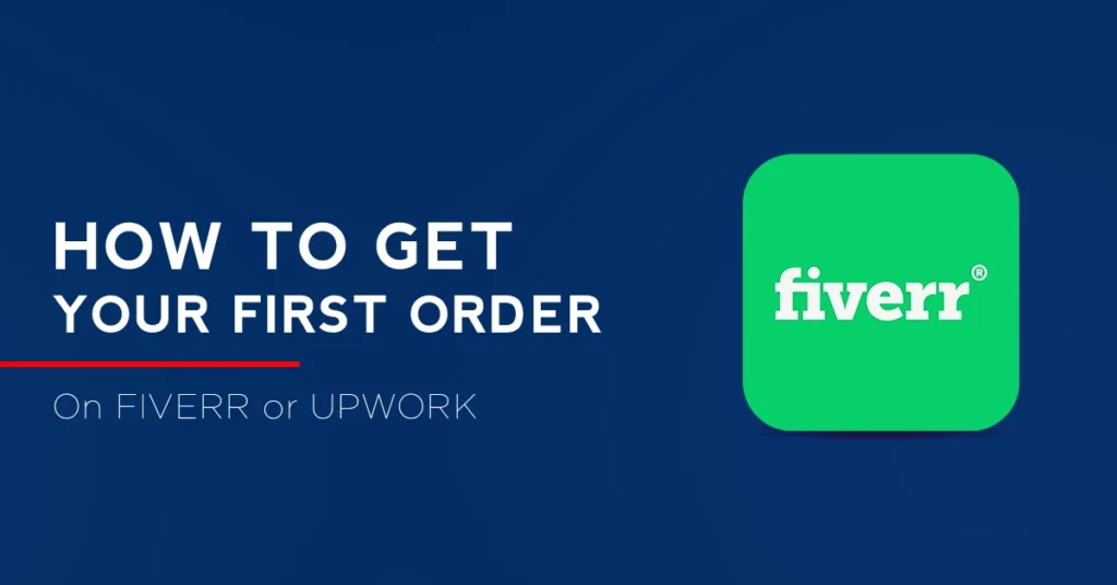9 tips to get your first order on fiverr