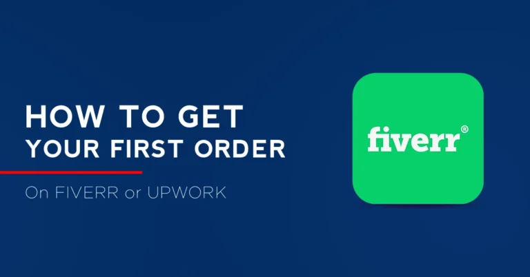 How to get your first order on fiverr, 9 tips to follow